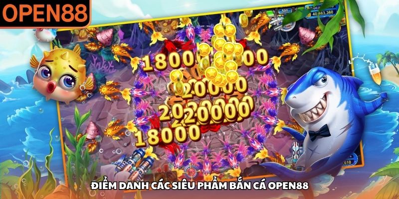 Bắn cá OPEN88