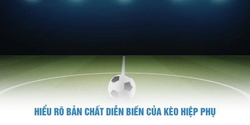 kèo hiệp phụ