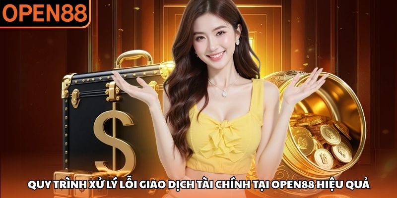 OPEN88 nạp tiền không vào